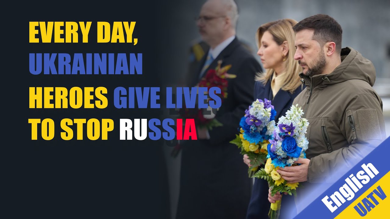 Every day, Ukrainian heroes give their lives to stop Russian aggression &ndash; Zelenskyy