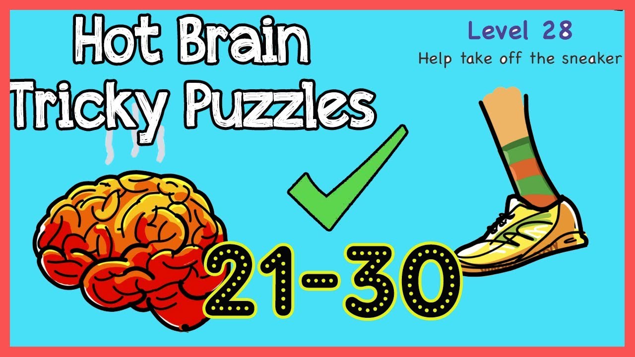 Hot Brain Tricky Puzzles Level 21 22 23 24 25 26 27 28 29 30 Walkthrough Solution