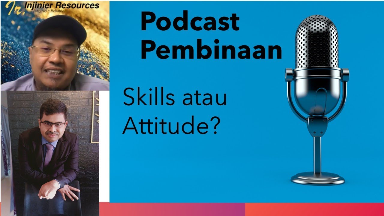 (Podcast 6-2025) Skills vs Attitude, Employers Interest & Choice