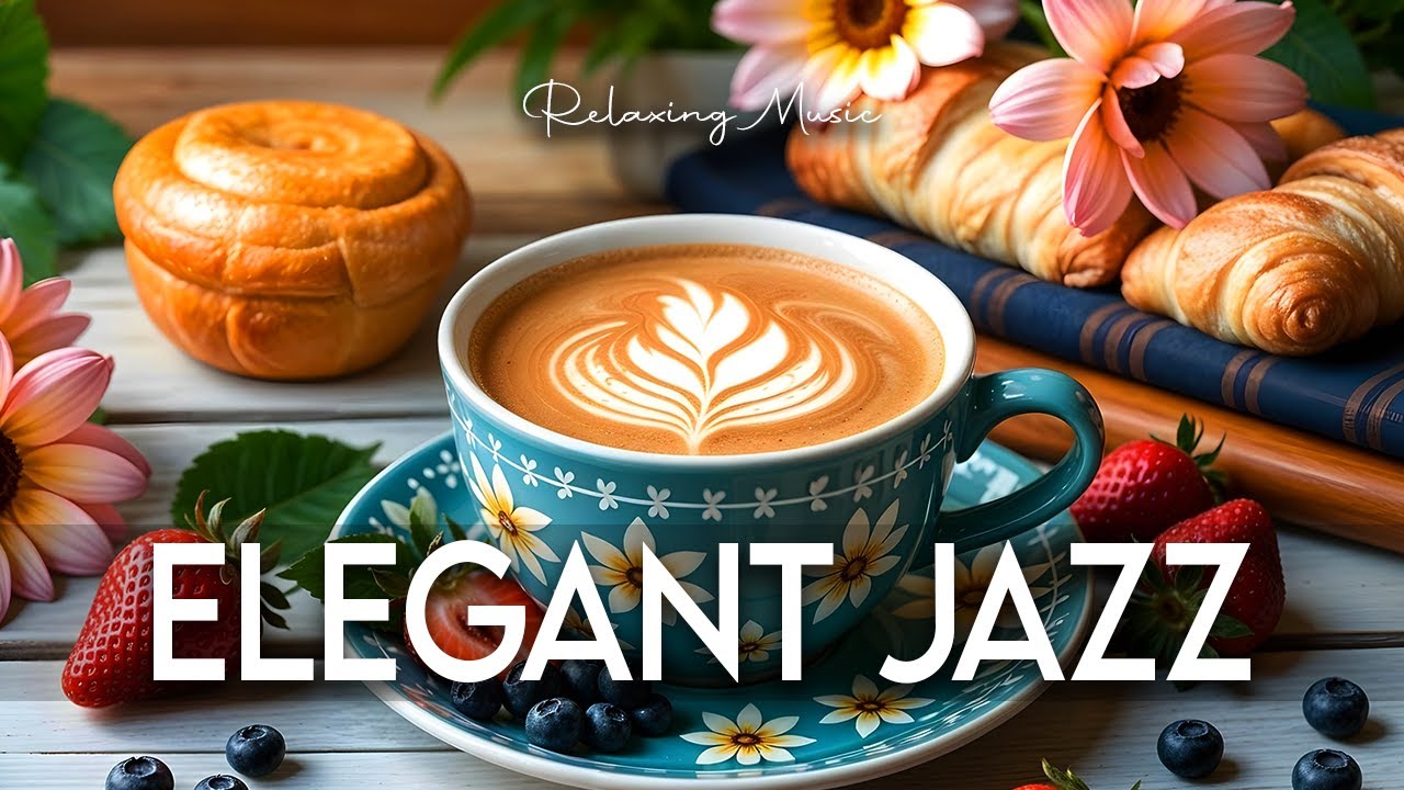 Elegant Jazz Music ☕ Bossa Nova background for Relaxing, Great Moods and Happy Moods