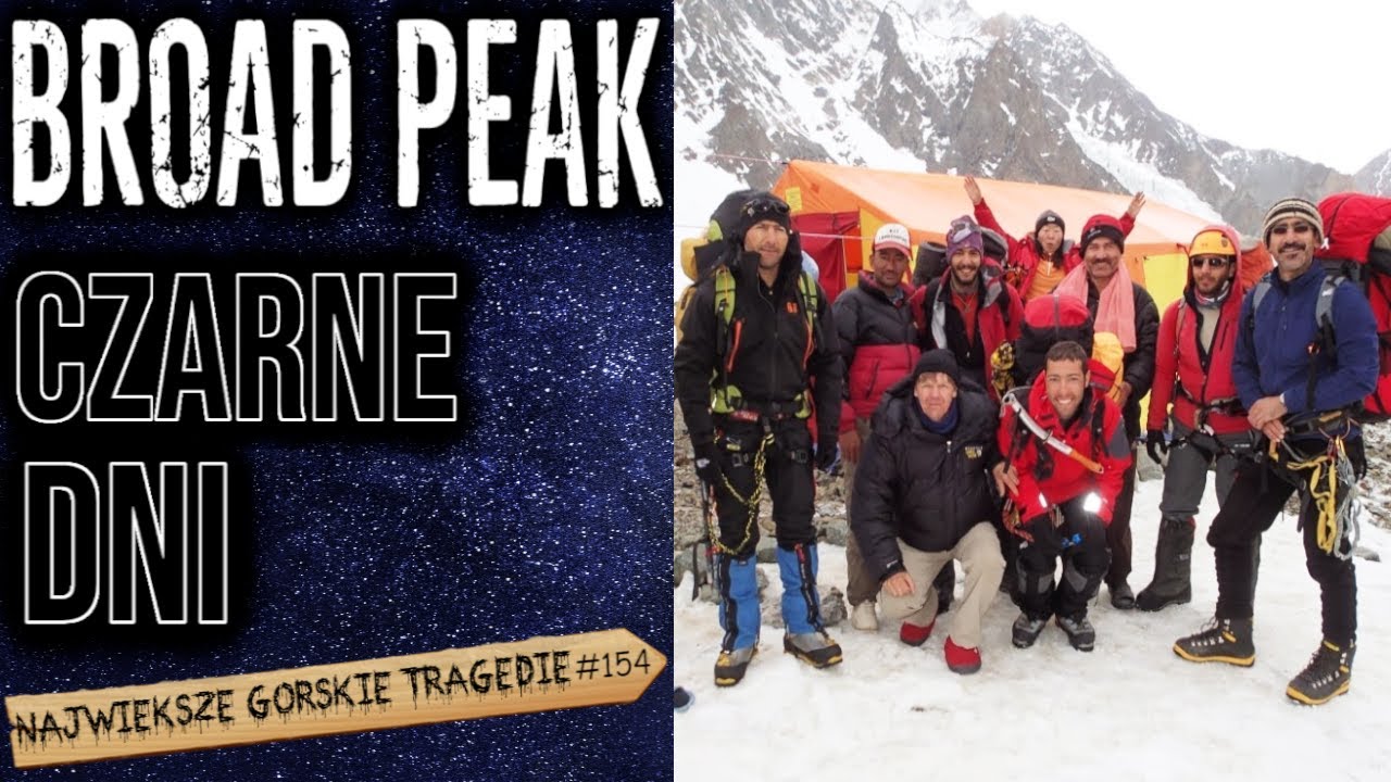 Broad Peak 2013 - Najtragiczniejszy sezon w historii