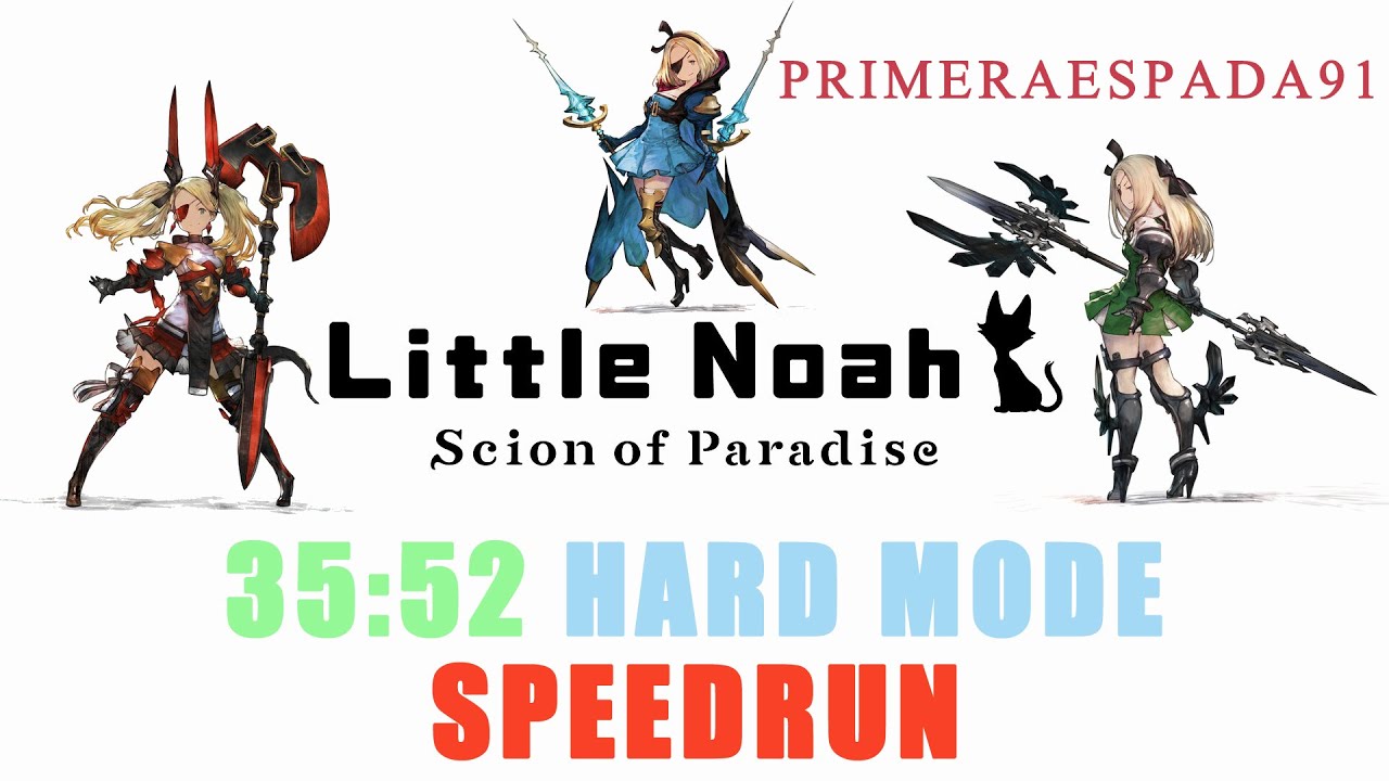 Little Noah: Scion of Paradise | 35:52 Hard Mode Speedrun