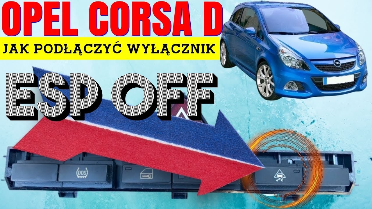 Esp off Opel Corsa D