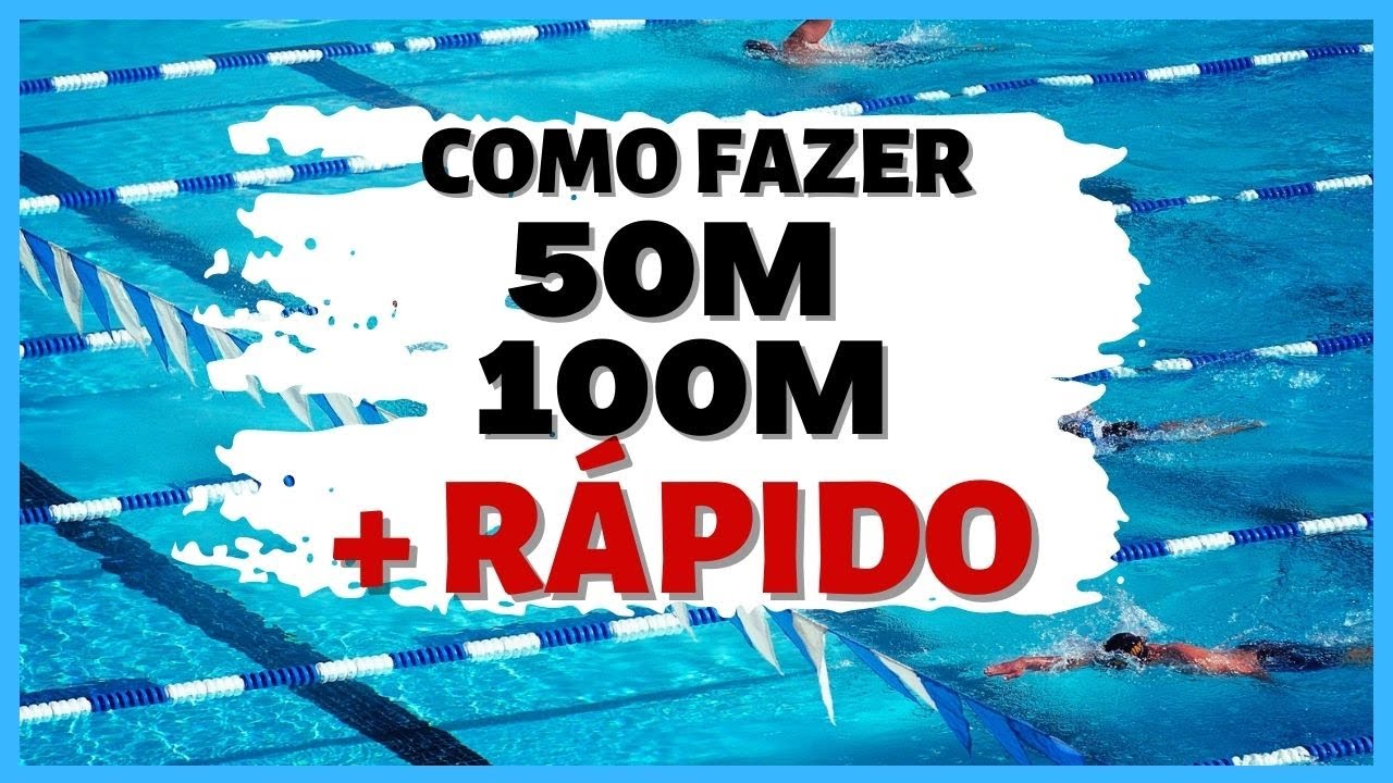 O QUE FAZER PARA NADAR MAIS RÁPIDO (50 E 100 METROS) - CANAL NADA MAIS