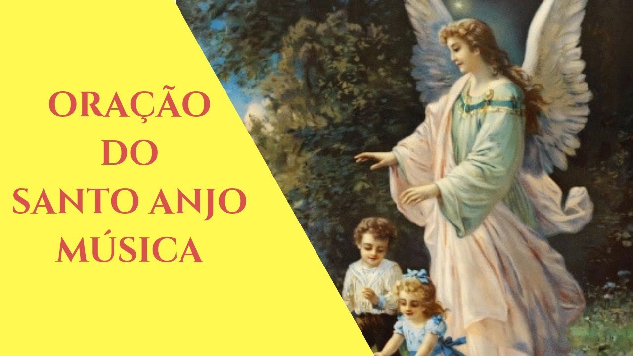Oração SANTO ANJO DO SENHOR - MÚSICA