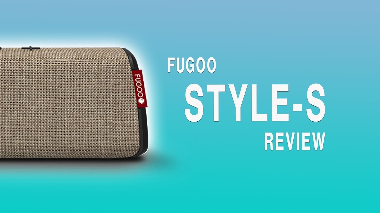 Your Next Bluetooth Speaker? - Fugoo Style-S Review