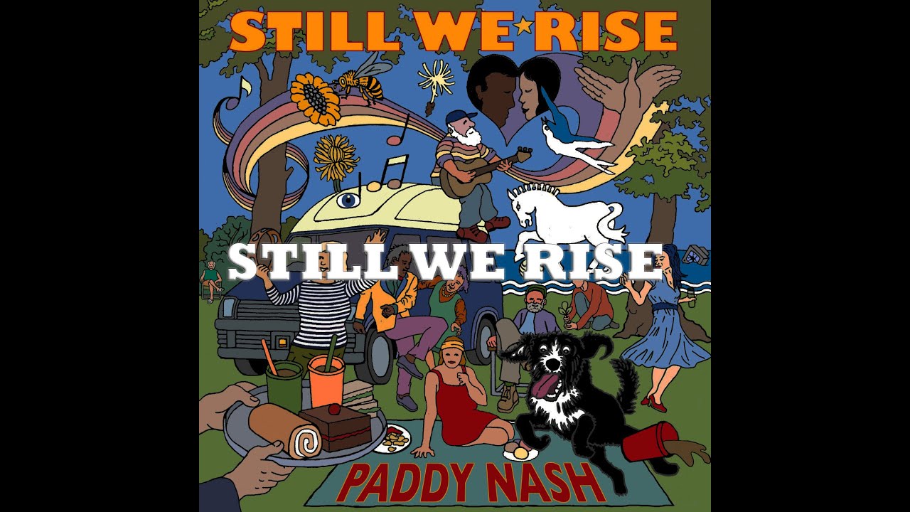 Paddy Nash - Still We Rise - Lyric Video