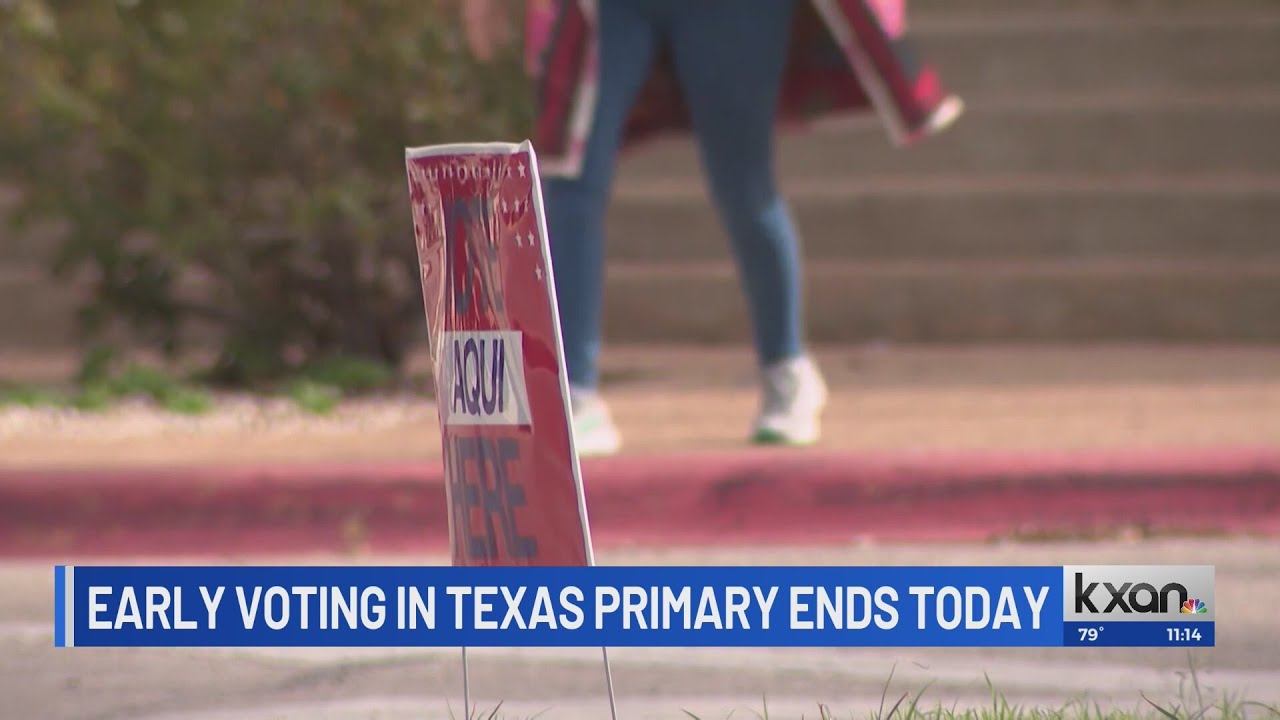 Early voting in Texas primary ends today