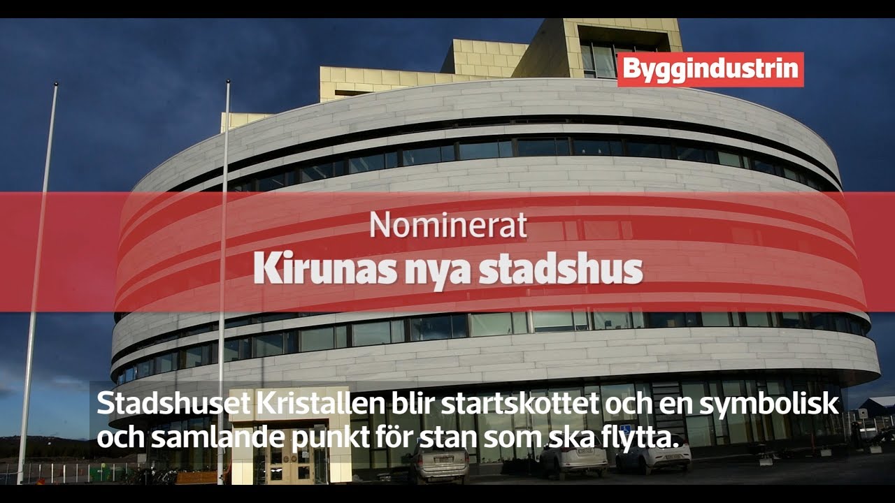Årets Bygge 2019 – Kiruna stadshus