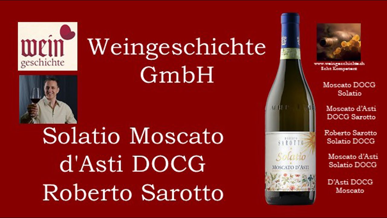 Solatio Moscato d'Asti DOCG Roberto Sarotto Weingeschichte GmbH