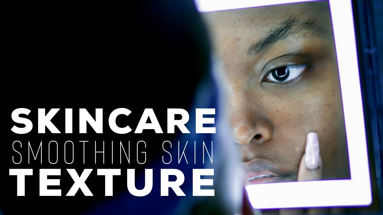SMOOTH SKIN TEXTURE w/ Esthetician LABeautyologist