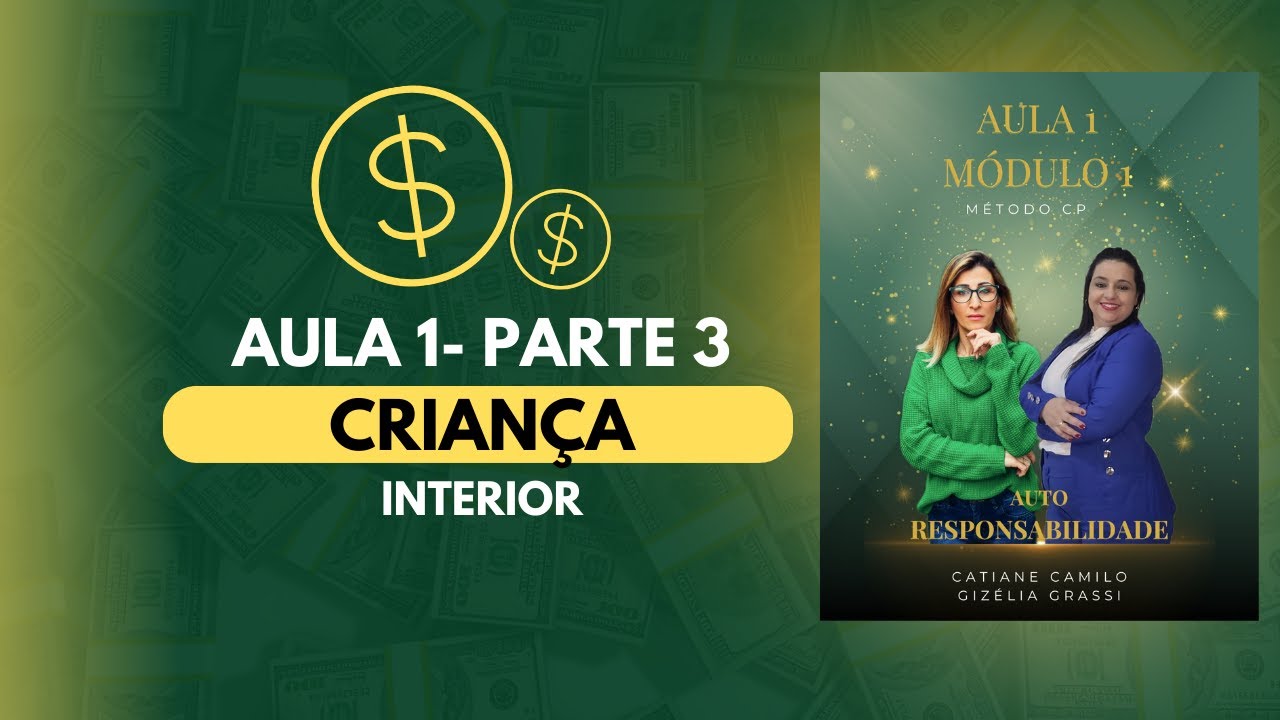 AULA 1 PARTE 3  -  CRIANÇA INTERIOR