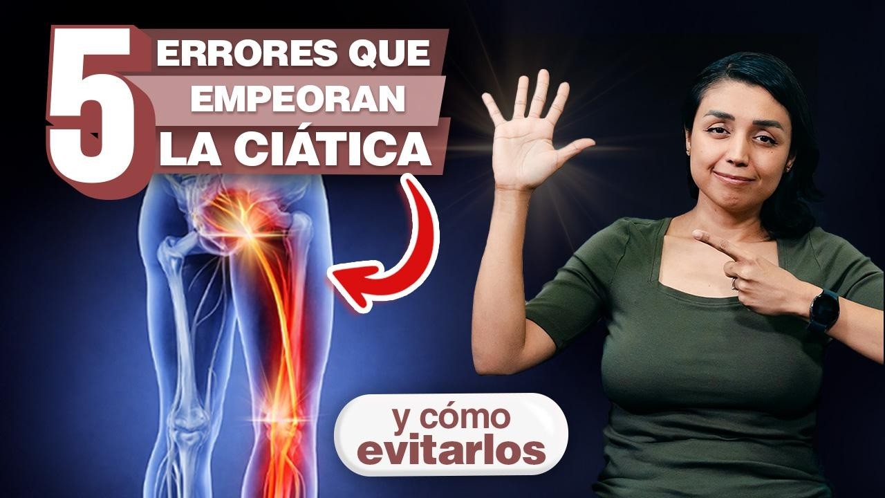 5 Errores que empeoran la Ciática y ¿Cómo evitarlos? / Dra Karen Cornejo