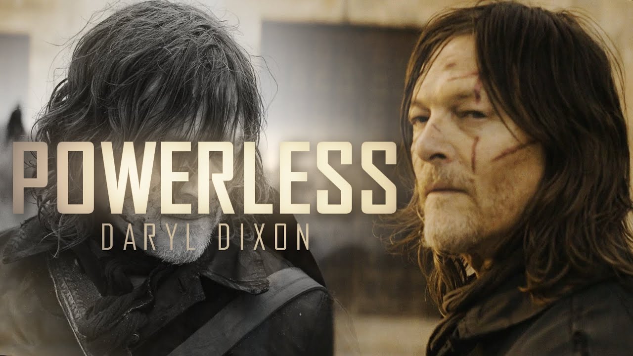 Daryl Dixon Tribute || Powerless (TWD)