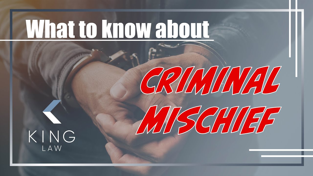 What is Criminal Mischief?
