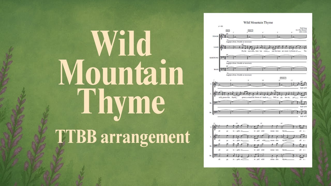 Wild Mountain Thyme TTBB/Barbershop arrangement by Dan Bennett SHEET MUSIC
