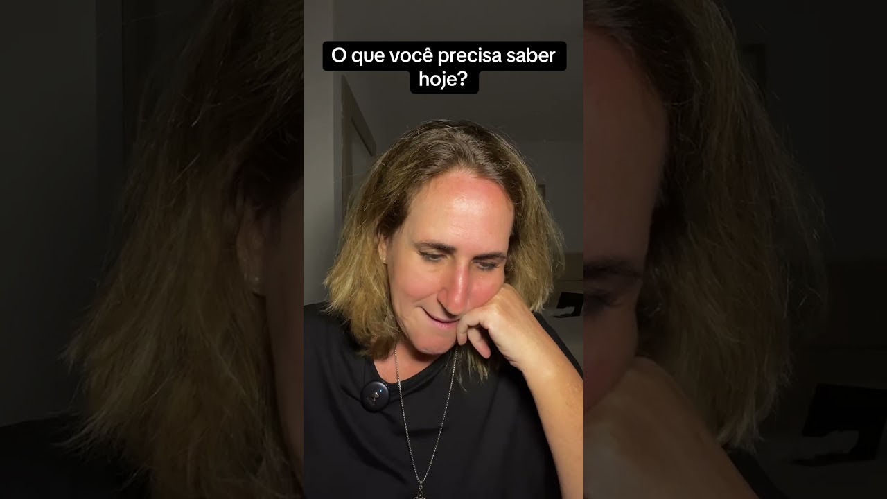 o que vc precisa saber hoje?