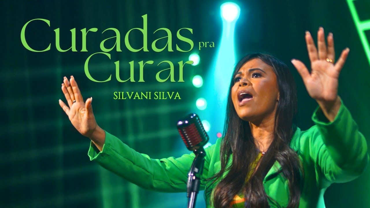 Silvani Silva | Curadas Para Curar [Clipe Oficial]