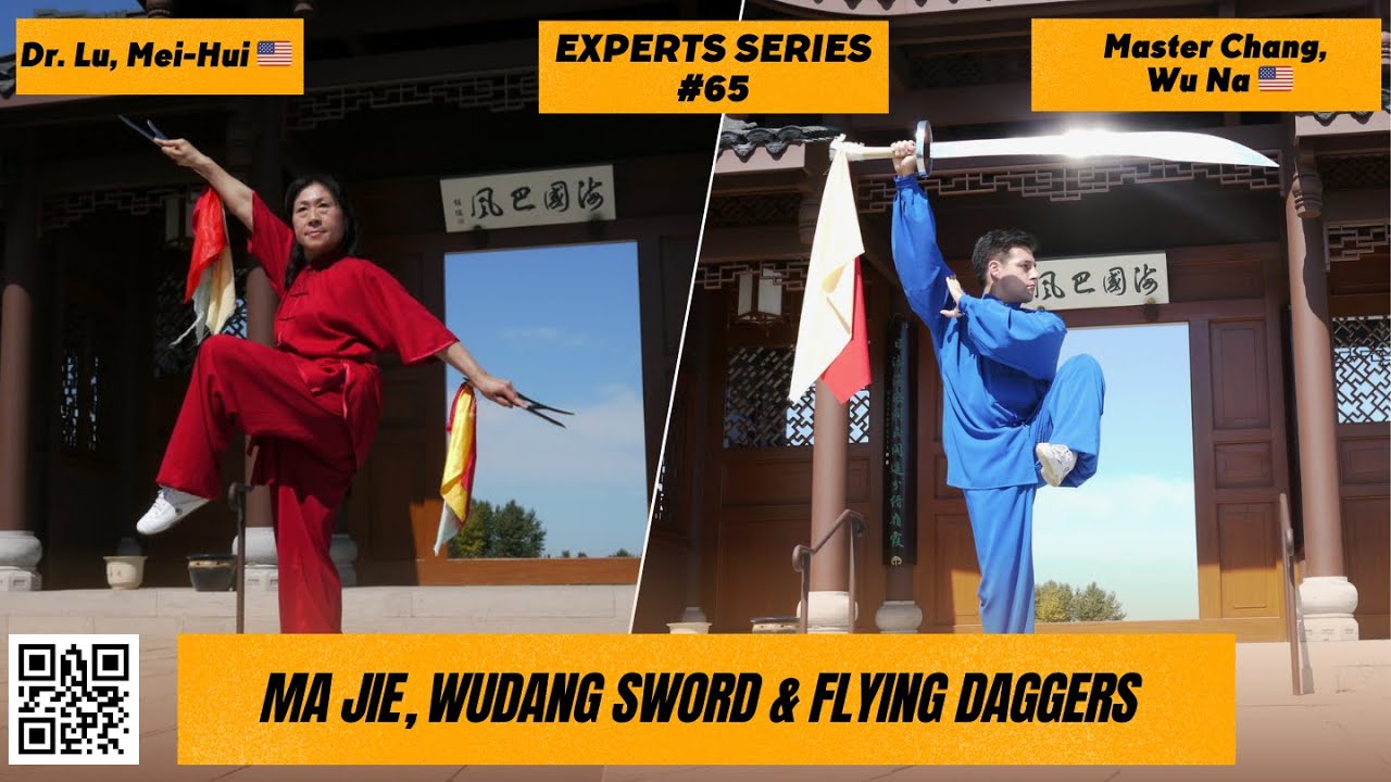 DAOI Talks (65): Wudang Sword, Flying Daggers & Ma Jie w/ Dr. Lu Mei-Hui and Master Chang Wu Na 🇺🇸