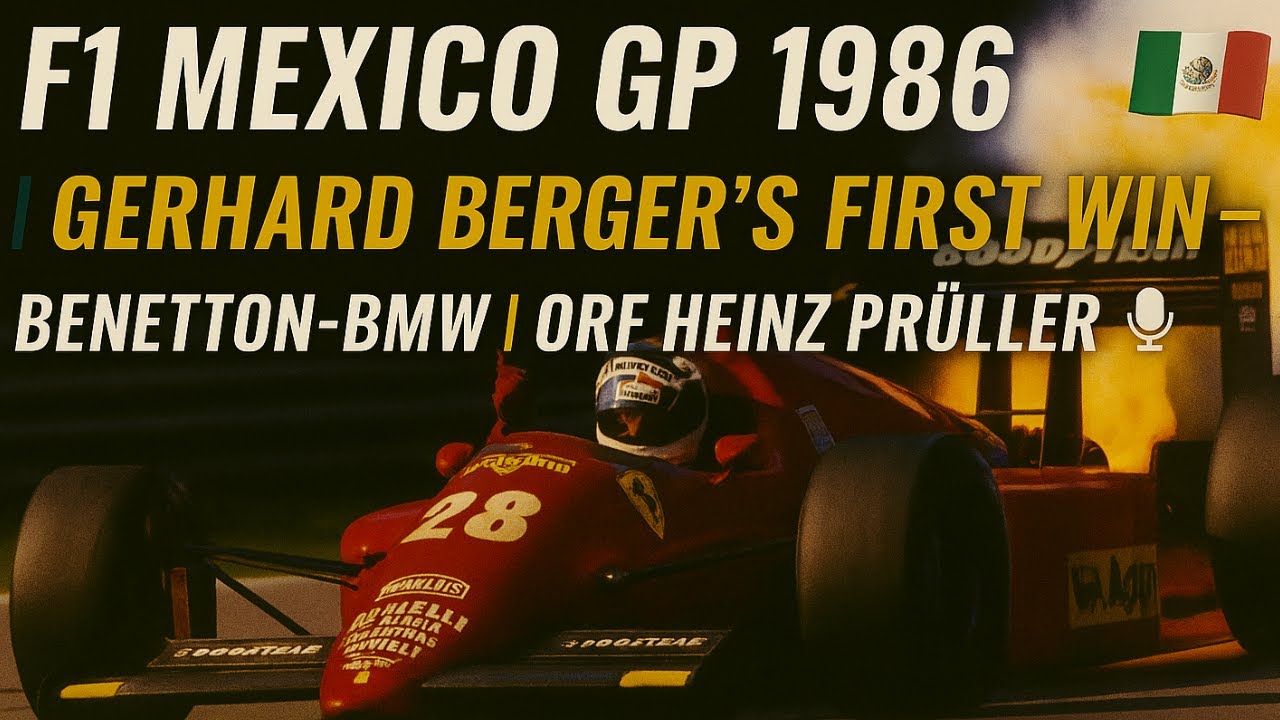 F1 Mexico GP 1986 🇲🇽 | Gerhard Berger’s First Win – Benetton-BMW | ORF Heinz Prüller 🎙️