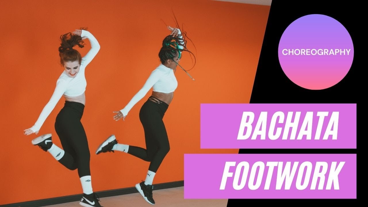 BACHATA FOOTWORK - Choreography -Hazme un chupon