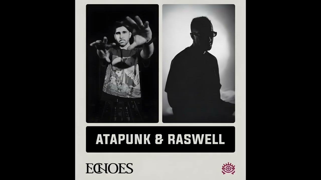 Atapunk x Raswell  – LIVE at Echoes Kadıköy | UKG / Bassline / Drum & Bass