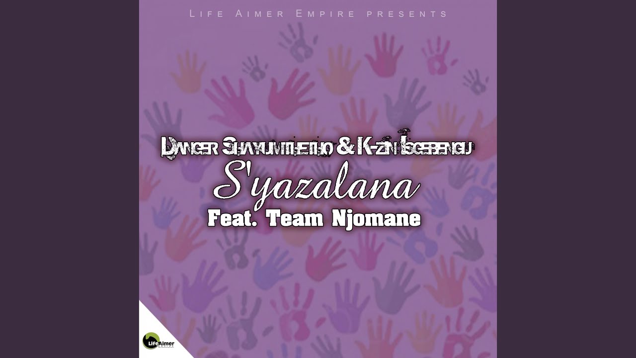 S'yazalana (feat. Team Njomane)