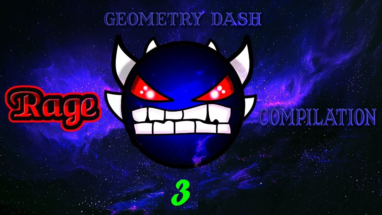 Geometry Dash Rage Compilation 3