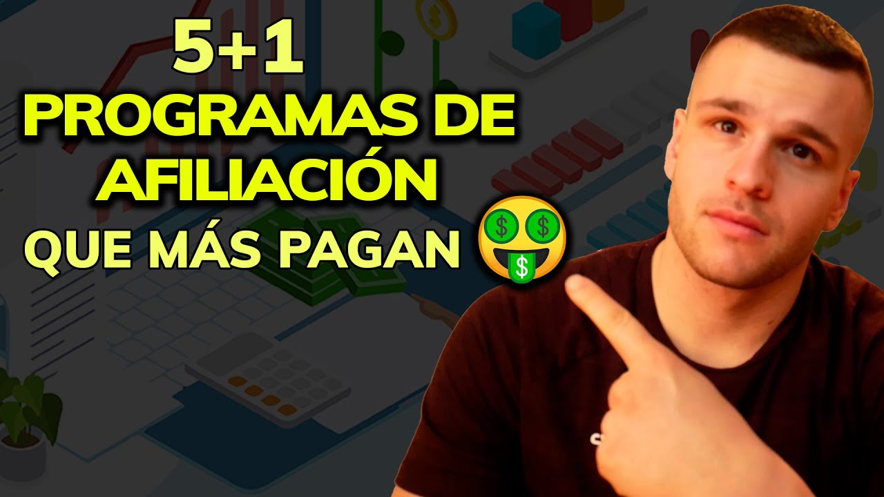 Los 5 Mejores PROGRAMAS DE AFILIACI&Oacute;N que M&Aacute;S PAGAN en 2026 (Altas Comisiones)