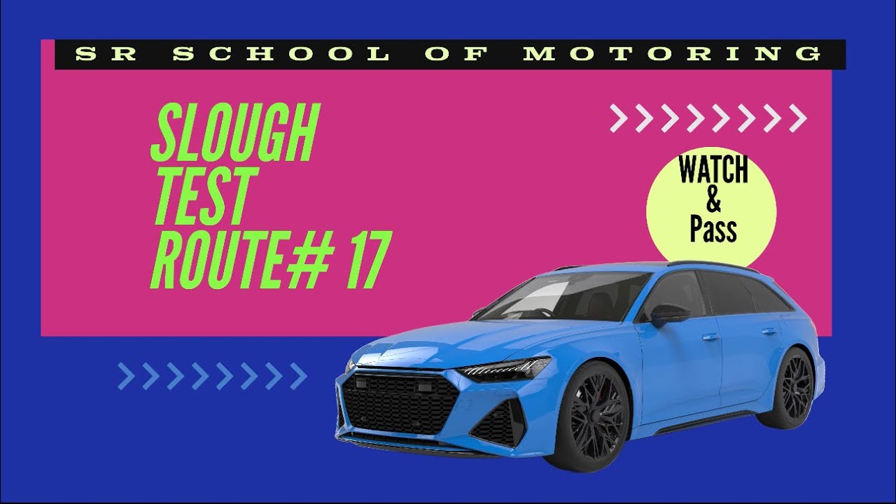 SLOUGH TEST ROUTE# 17 (2024)