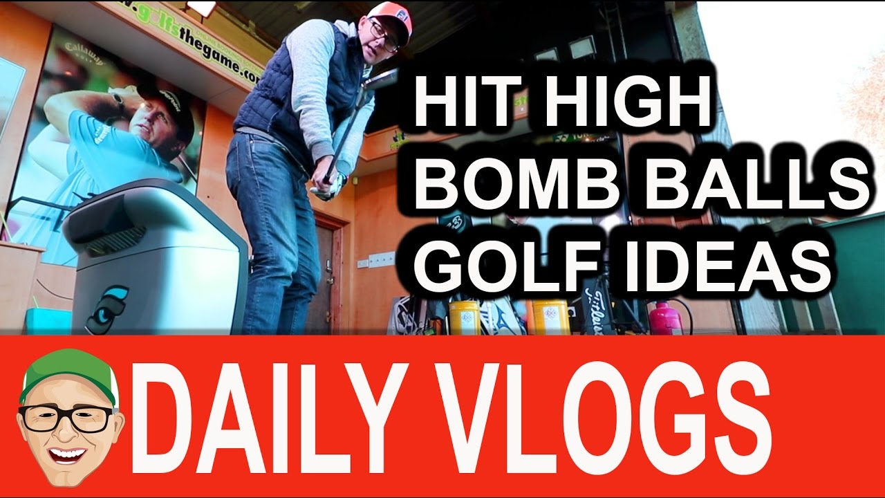HIT HIGH BOMBS GOLF LESSON