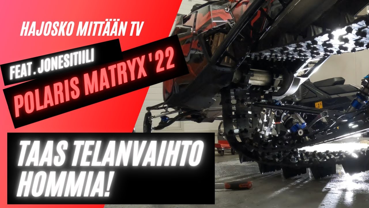 Polaris RMK Khaos Matryx Slash 2022 telan vaihto - Hajosko Mittään TV