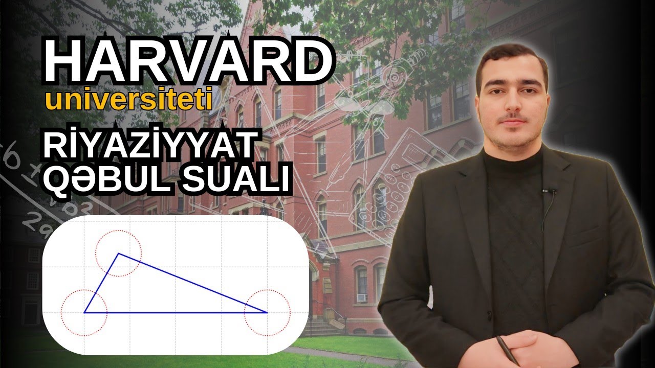 Harvard Universitetinə qəbul sualı. RİYAZİYYAT. Olimpiada tipli sual. Abbas Süleymanlı. #harvard