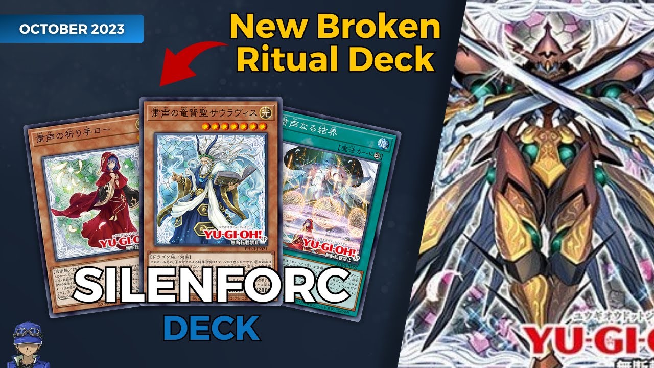 [YGOPRO] Silenforc Deck - October 2023 - [NEW BROKEN RITUAL DECK]