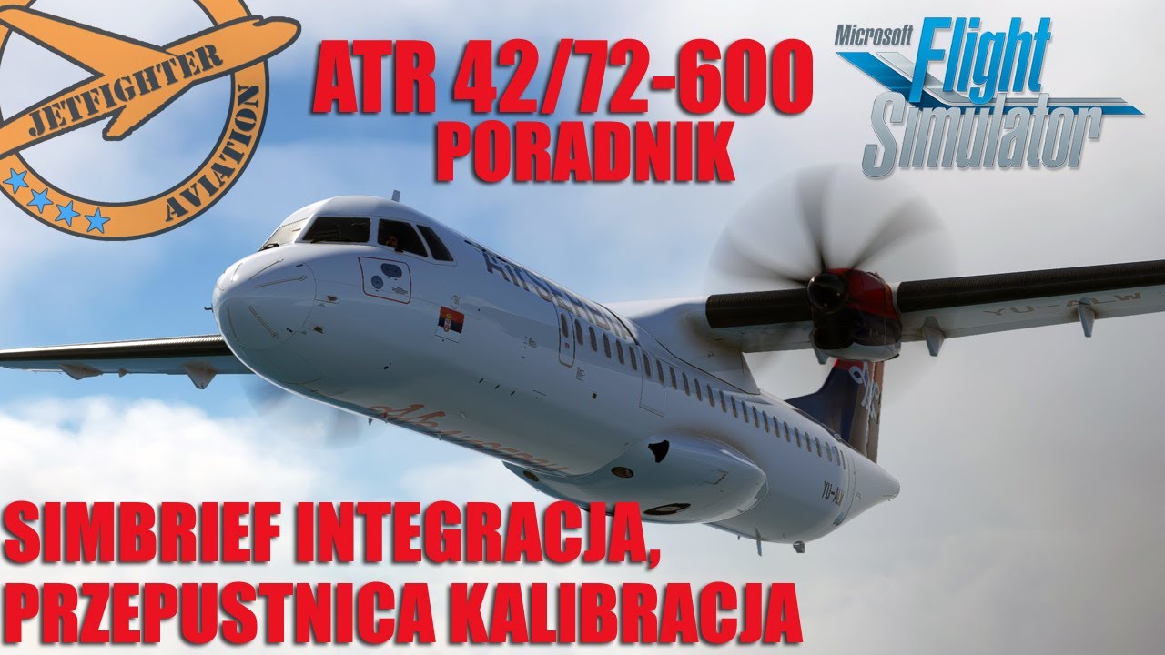 [ 🛩 MSFS 2020 ] ✨ATR 42/72-600💥 PORADNIK/TUTORIAL💥INTEGRACJA SIMBRIEF+USTAWIENIA PRZEPUSTNICY