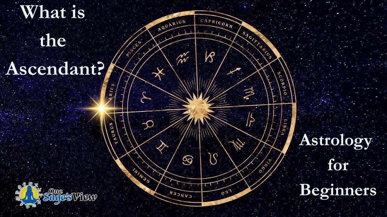 Astrology 101 - What is the Ascendant?  - Astrology for Beginners