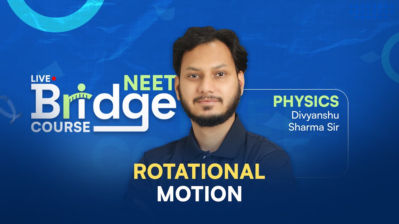Rotational Motion (Part-1) | Physics - Free Bridge Course for NEET Aspirants 📚 ALLEN