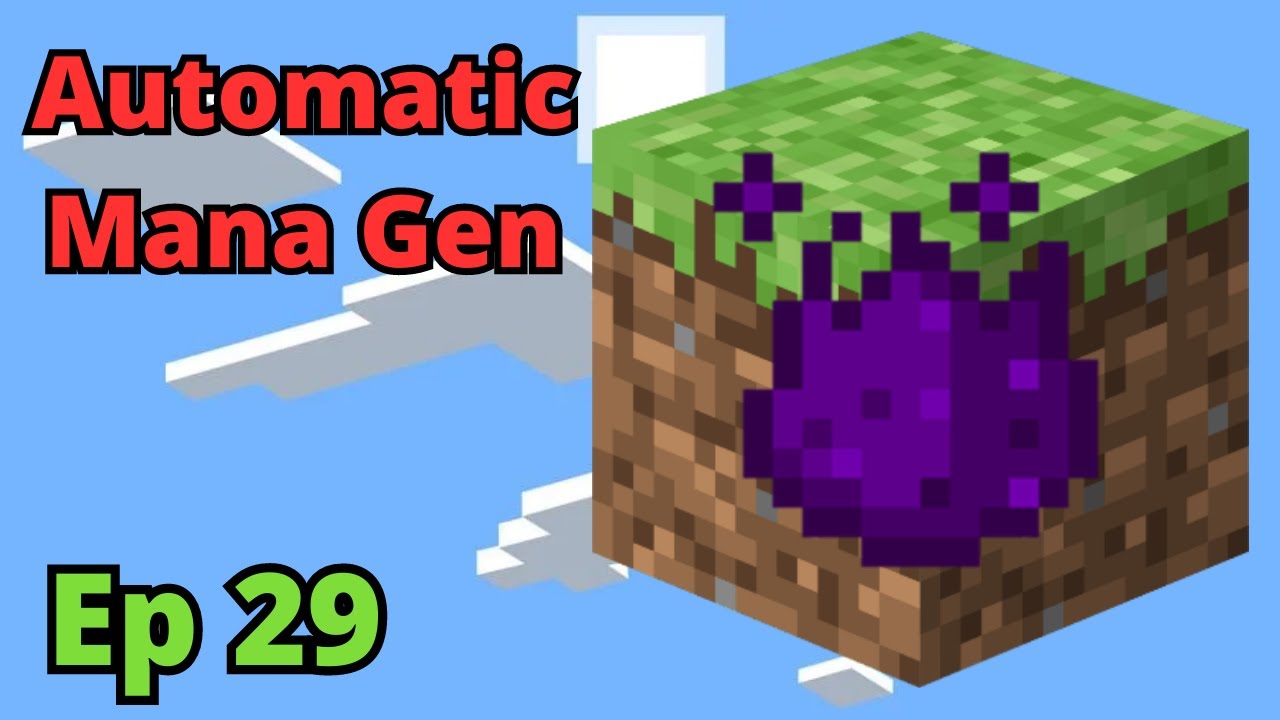 Mystical Block Ep. 29 - Automatic Mana Gen