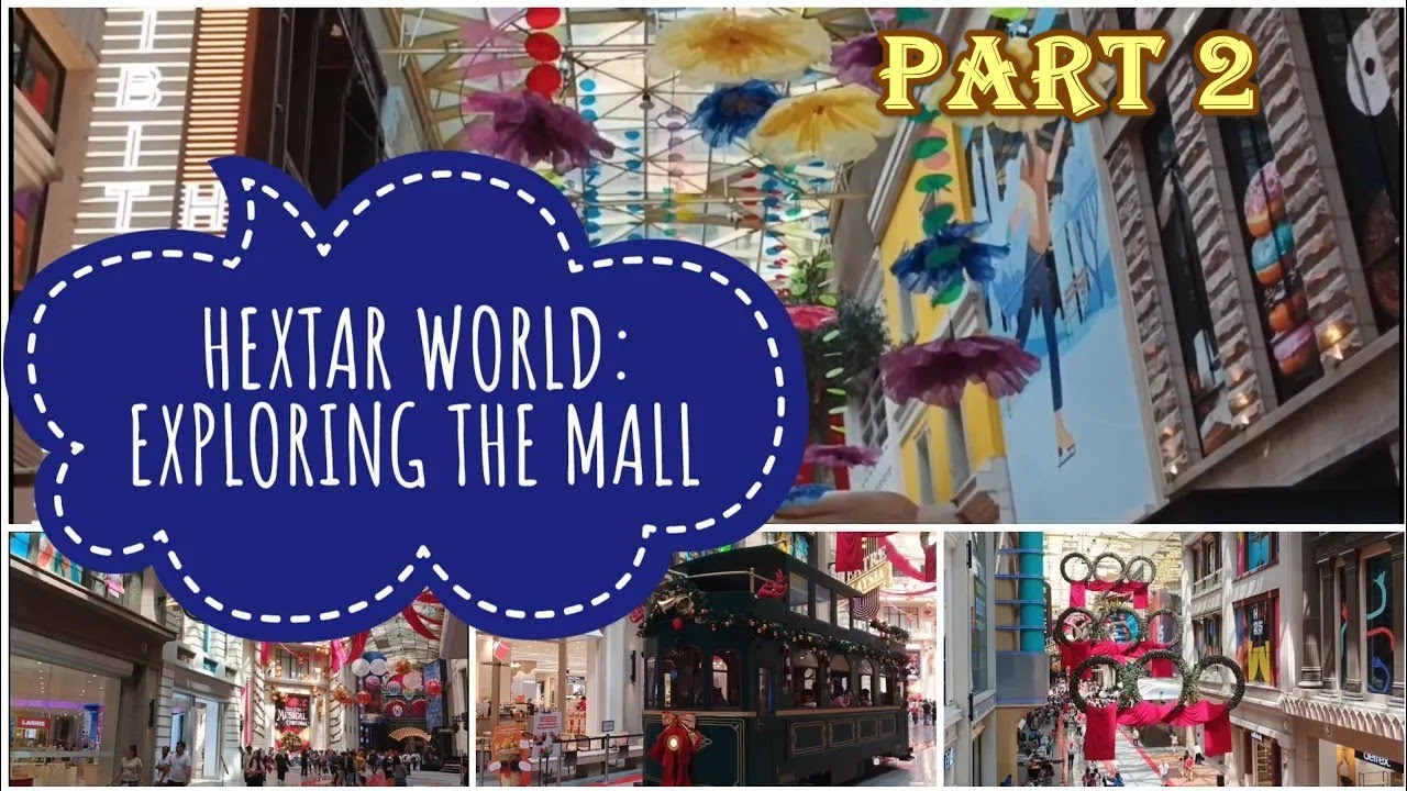 Exploring The Mall: Hextar World at Empire City Pt. 2