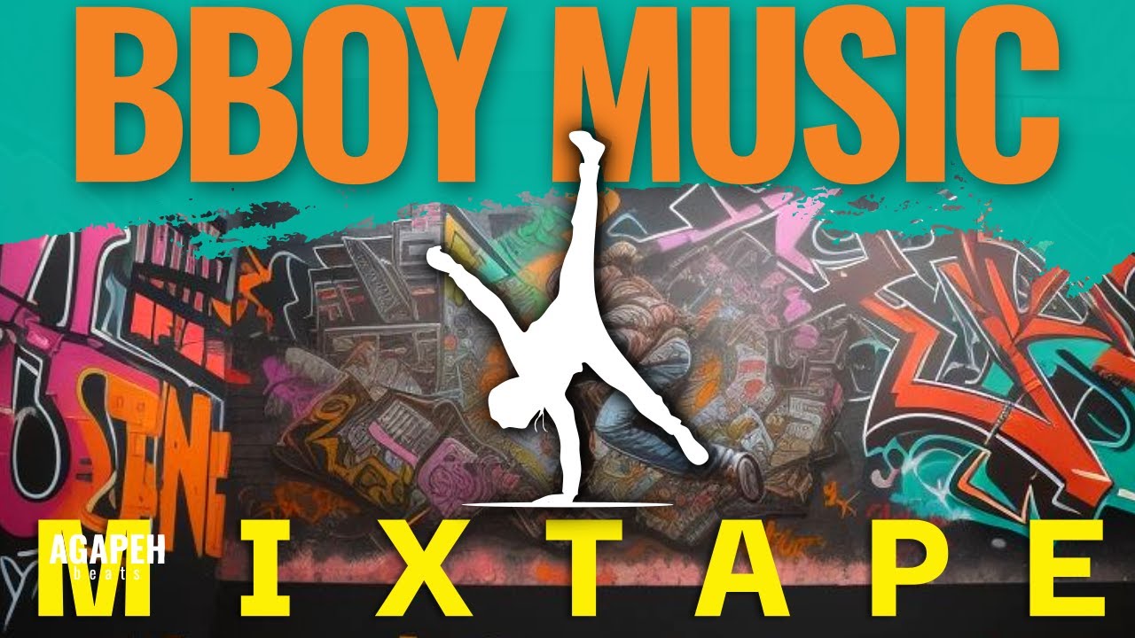 BBOY MUSIC 2024 MIXTAPE 