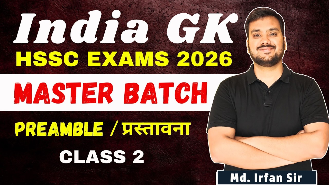 PREAMBLE - प्रस्तावना  | CLASS 2 | INDIA GK | HSSC EXAMS 2026 | IRFAN SIR #hssccet2026 #hsscexams