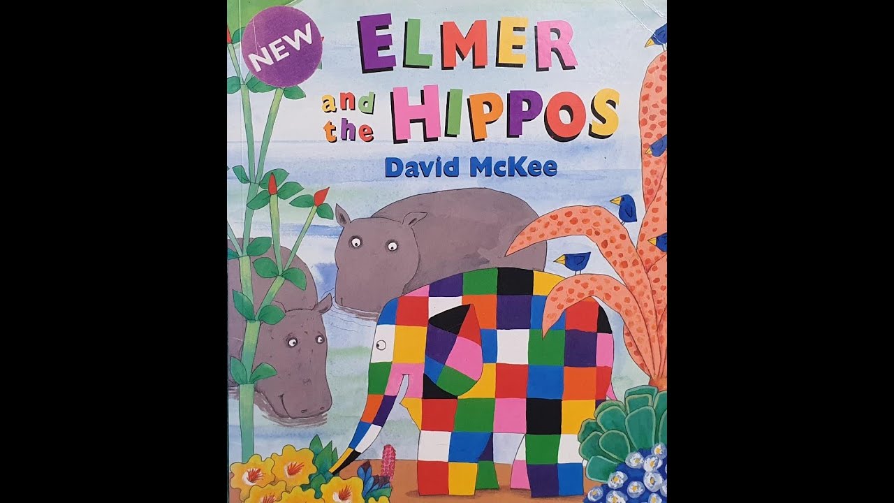 Elmer and the hippos - Read by James