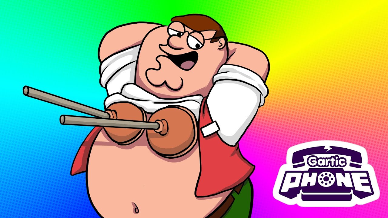 PETER GRIFFIN TO CHYBA PRZESADA XD | GARTIC PHONE