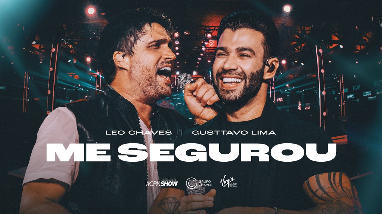 Leo Chaves - Me Segurou part. Gusttavo Lima