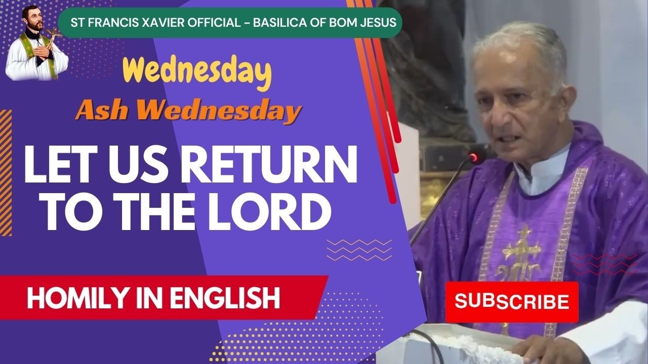 Let Us Return To The Lord 🙏  English Homily - Basilica of Bom Jesus, Old Goa #homilies #wordofgod