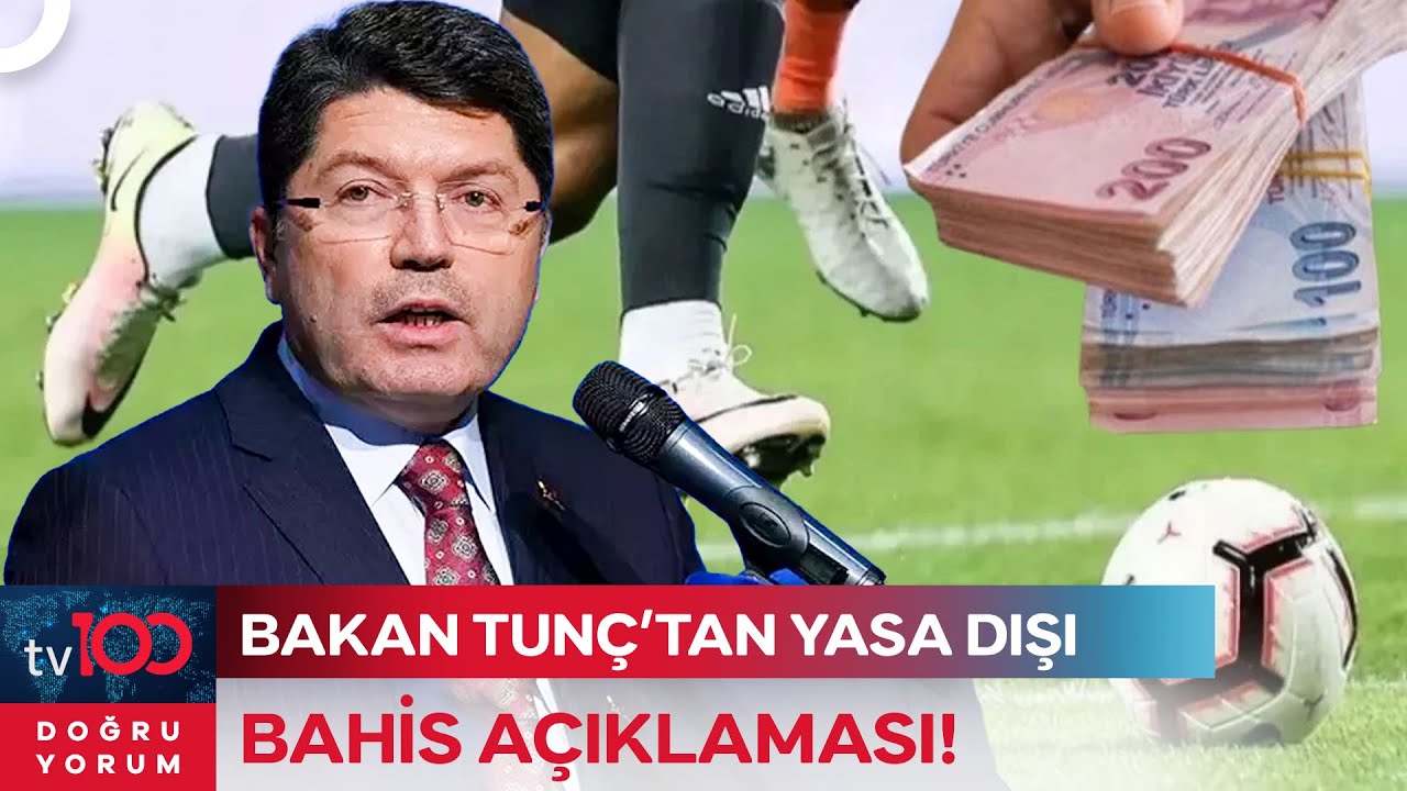 Adalet Bakanından tv100&rsquo;e &Ouml;zel Kritik &lsquo;Yasa Dışı Bahis&rsquo; A&ccedil;ıklaması | Doğru Yorum