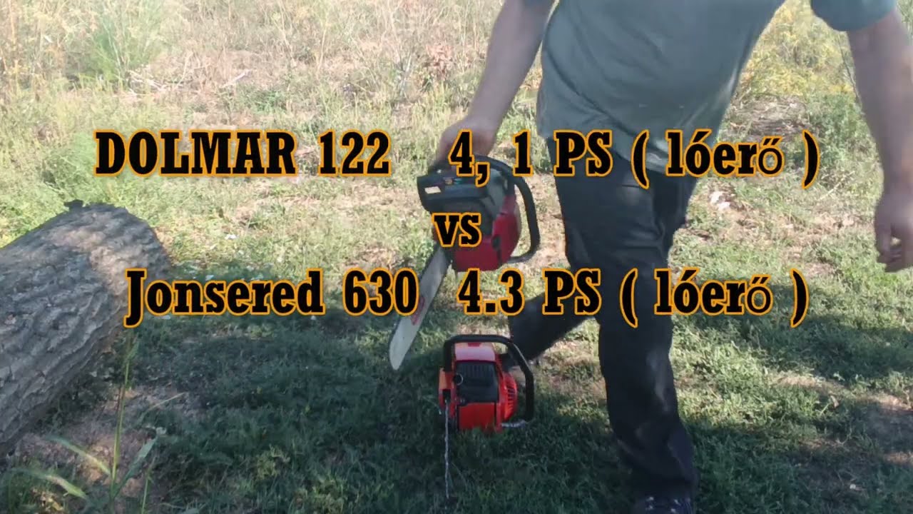 Jonsered 630 vs Dolmar 122   van esély ?