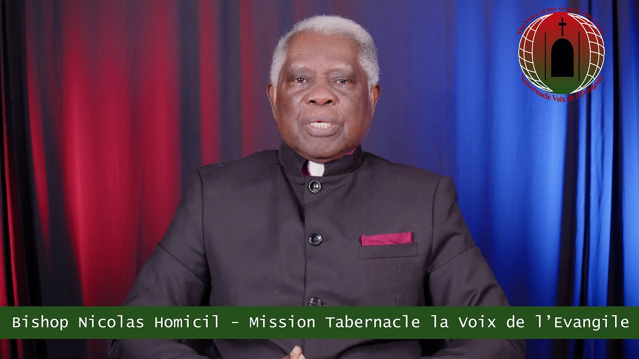 Message de fin d'ann&eacute;e  du Bishop Nicolas Homicil de la Mission du Tabernacle la Voix de l'Evangile.