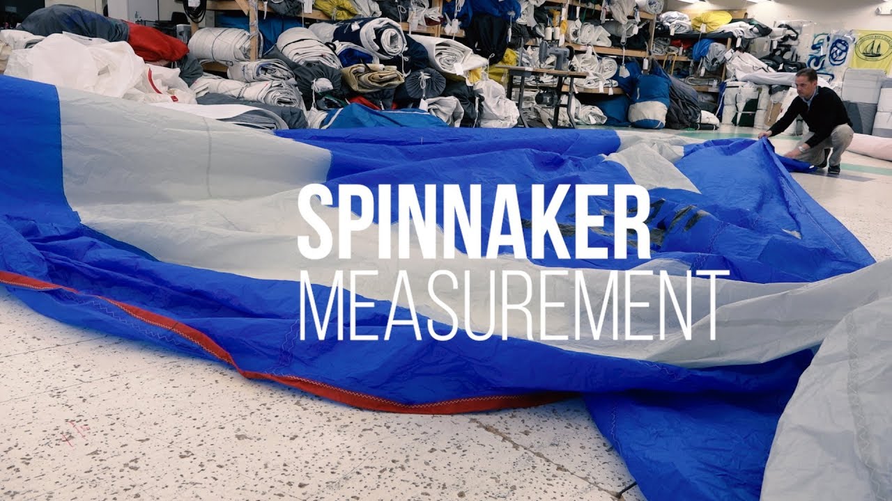 How to Properly Measure Sailboats - Spinnakers
