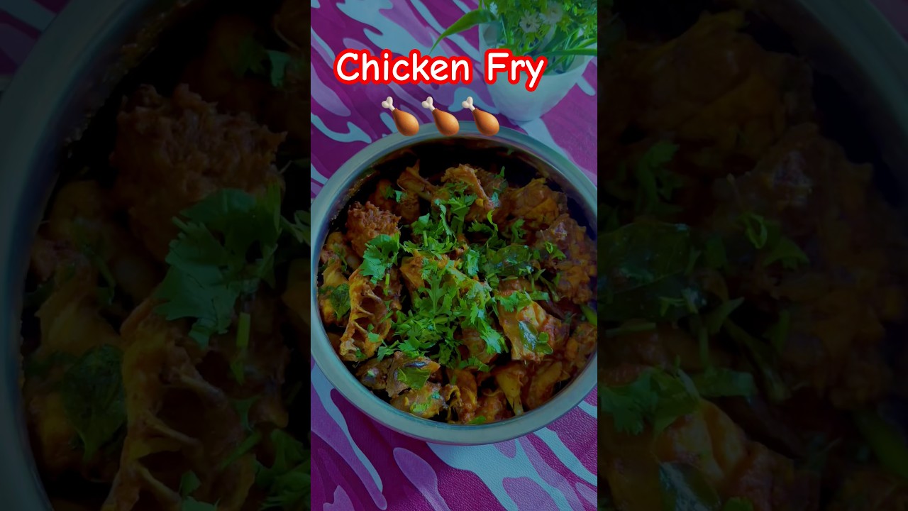 Chicken Fry 🍗🍗🍗 